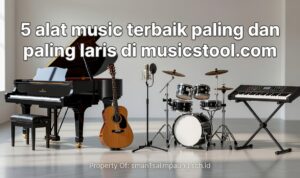 panduan-praktis-memilih-alat-musik